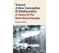 Toward A New Conception Of Mathematics