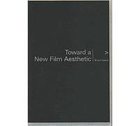Toward a New Film Aesthetic Bruce Isaacs (Auteur)