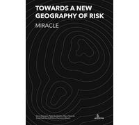 Toward A New Geography Of Risk. Miracle