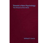 Toward A New Psychology