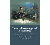 Toward a Process Approach in Psychology