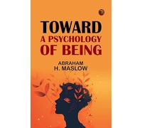 Toward a Psychology of Being