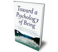 Toward a Psychology of Being (Deluxe Library Edition)