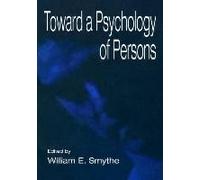 Toward A Psychology Of Persons