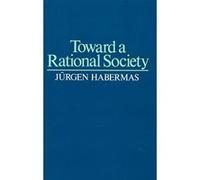 Toward a Rational Society Jurgen Habermas (Auteur)