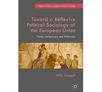 Toward A Reflexive Political Sociology Of The European Union