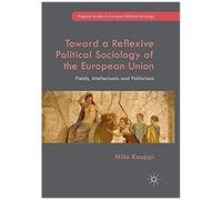 Toward A Reflexive Political Sociology Of The European Union