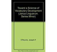 Toward A Science Of Vocabulary Development