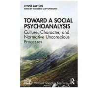 Toward A Social Psychoanalysis