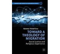 Toward A Theology Of Migration