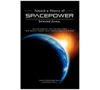 Toward A Theory Of Spacepower