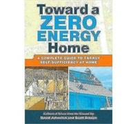 Toward a Zero Energy Home by D Johnson David Johnston, Scott Gibson (Auteur)