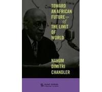 Toward An African Future-Of The Limit Of World