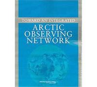 Toward an Integrated Arctic Observing Network