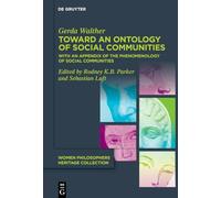 Toward an Ontology of Social Communities: With an Appendix on the Phenomenology of Social Communities