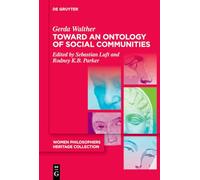 Toward an Ontology of Social Communities: With an Appendix on the Phenomenology of Social Communities