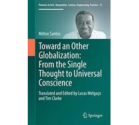 Toward an Other Globalization: From the Single Thought to Universal Conscience