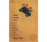 Toward Another Shore, Russian Literature and Thought Series Aileen Kelly (Auteur)