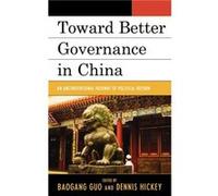 Toward Better Governance in China Baogang Guo (Auteur)