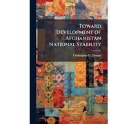 Toward Development of Afghanistan National Stability