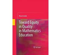 Toward Equity In Quality In Mathematics Education
