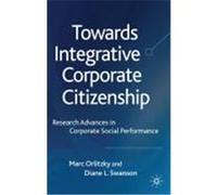 Toward Integrative Corporate Citizenship: Research Advances in Corporate Social Performance Orlitzky, Marc, Swanson, Diane L. (Auteur)