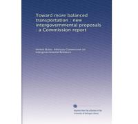 Toward more balanced transportation : new intergov