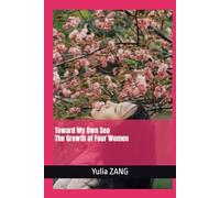 Toward My Own Sea: Four Journeys to the Self