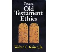 Toward Old Testament Ethics