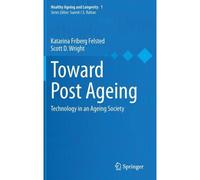 Toward Post Ageing