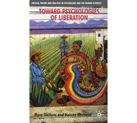 Toward Psychologies of Liberation