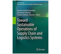 Toward Sustainable Operations Of Supply Chain And Logistics Systems