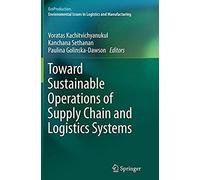 Toward Sustainable Operations Of Supply Chain And Logistics Systems