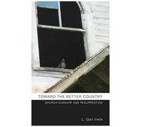 Toward The Better Country
