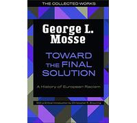 Vers la solution finale : Histoire du racisme européen