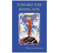 Toward The Rising Sun