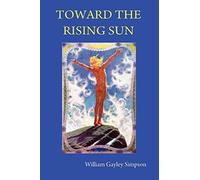 Toward the Rising Sun