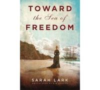 Toward the Sea of Freedom