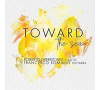 Toward The Sea/Roberto Fabbriciani