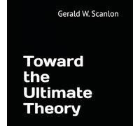 Toward the Ultimate Theory