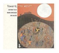 Toward, "To West
