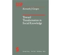 Toward Transformation In Social Knowledg K J Gergen, (Auteur)
