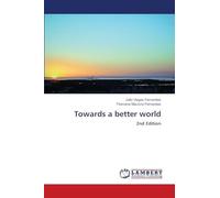 Towards a better world