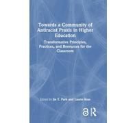 Towards a Community of Antiracist Praxis in Higher Education