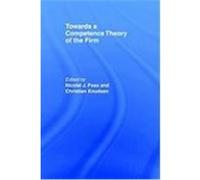 Towards a Competence Theory of the Firm Foss, Nicolai (Auteur)