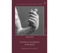 Towards a Constitution of the Earth Humanity at the Crossroads - Luigi Ferrajoli - Hart Publishing - ebook (ePub) - Livre