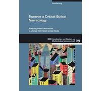 Towards a Critical Ethical Narratology