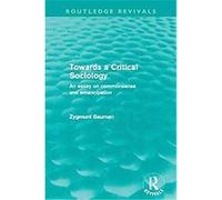 Towards a Critical Sociology, Routledge Revivals Zygmunt Bauman (Auteur)