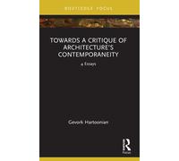 Towards A Critique Of Architecture's Contemporaneity