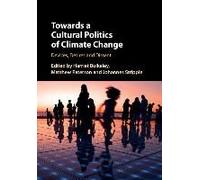 Towards A Cultural Politics Of Climate Change